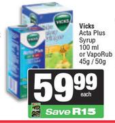 Vicks Acta Plus Syrup 100ml Or Vaporub 45g/50g