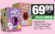 Sweetie Pie Hollow Choco Eggs Or Caramel Bears-95g/90g/110g Each