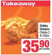Chikka Chicken Chikka 2 & Chips-Per Combo
