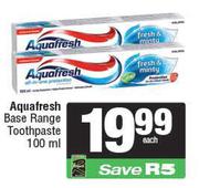 Aquafresh Base Range Toothpaste-100ml 