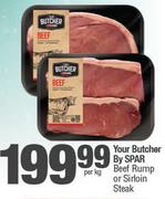 Your Butcher By Spar Beef Rump Or Sirloin Steak-Per Kg