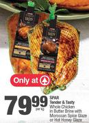 SparTender & Tasty Whole Chicken In Butter Brine With Moroccan Spice Glaze Or Hot Honey Glaze-Per Kg