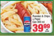 Russian & Chips + Pepsi Can 300ml-Per Combo