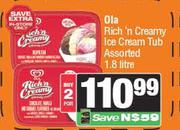 Ola Rich 'n Creamy Ice Cream Tub Assorted-For 2 x 1.8Ltr