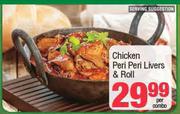 Chicken Peri Peri Livers & Roll-Per Combo