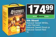 4th Street Natural Sweet White, Late Harvest, Natural Sweet Rose Or Red-5Ltr Each