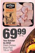 Your Butcher By Spar Fresh Chicken Braai Pack-12s Or 16s Per Kg