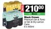 Black Crown Premium Gin & Tonic Or Gin & Dry Lemon Cans-For 2 x 6 x 440ml
