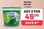 Newden Pine Gel-For Any 2 x 500ml