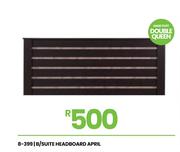 April B/Suite Headboard 8-399