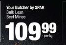 Your Butcher By Spar Bulk Lean Beef Mince-Per Kg