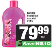 Satiskin Foam Bath Assorted-2Ltr