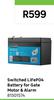 Switched LiFeP04 Battery For Gate Motor & Alarm 81501574