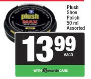 Plush Shoe Polish Assorted-50ml