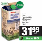 Spar Extra Shelf Life Full Cream Or Low Fat Milk-2Ltr Each