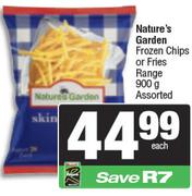 Nature's Garden Frozen Chips Or Fries Range Assorted-900g Each