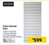 Dortello Cairo Internal Door 2.032m X 813mm X 40mm 747692