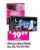 Always Maxi Pads 6s, 8s, 9s Or 10s Pack-Each