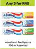 Aquafresh Toothpaste Assorted-For 3 x 100ml