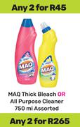 Maq Thick Bleach Or All Purpose Cleaner Assorted-For 2 x 750ml