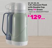 Koga 1.8L Vacuum Flask With Double Cup Grey Or Green-Each