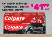 Colgate Max Fresh Toothpaste 75ml/Charcoal 100ml