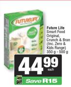Future Life Smart Food Original, Crunch & Bran-350g-500g Each