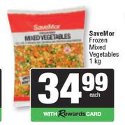 SaveMor Frozen Mixed Vegetables-1kg Each
