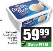 Dairymaid Country Fresh Ice Cream Assorted-1.8Ltr Each 