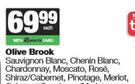 Olive Brook Savignon Blanc, Chenin Blanc, Chardonnay, Moscato, Rose, Shiraz/Cabnet,Pinotage-750ml EA