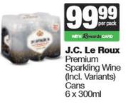 J.C. Le Roux Premium Sparkling Wine (Incl Variants) Cans-For 6 x 300ml Per Pack