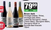 Bruce Jack Pinotage Malbec,Daily Brew,Merlot,Chenin,Blush Or Bumble Bee Moscato-750ml