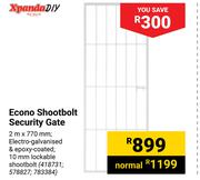 Xpanda DIY Econo Shootbolt Security Gate 2m x 770mm