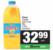  Clover Tropika Dairy Fruit Assorted-2L