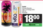 Switch Immune Booster Vita C Or Energy Drink Assorted-For 2 x 500ml