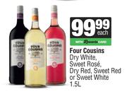 Four Cousins Dry White,Sweet Rose,dry Red,Sweet Red Or Sweet White-1.5L
