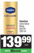 Vaseline Cera-Glow Body Gel Oil-200ml