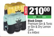 Black Crown Premium Gin & Tonic Or Gin & Dry Lemon Cans-For 2 x 6 x 440ml