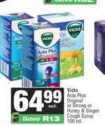    Vicks Acta Plus Original Or Strong Or Honey & Ginger Cough Syrup-100ml