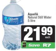 Aquelle Natural Still Water-5Ltr