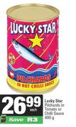 Lucky Star Pilchards In Tomato Or Chilli Sauce-400g Each