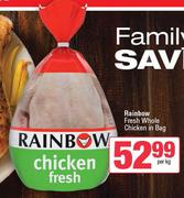 Rainbow Fresh Whole Chicken In Bag-Per kg