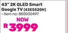 Skyworth 43" 2K QLED Smart Google TV 43E5520H 850030497