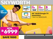 Skyworth 60" QLED Google TV 60Q6600H 850033690