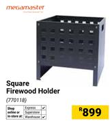 Megamaster Square Firewood Holder 770118