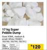 17Kg Super Pebble Dump 783801, 783790, 783799, 783791