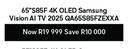 Samsung 65" S85F 4K OLED Vision AI TV 2025 QA65S85FZEXXA