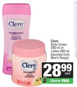 Clere Body Cream 300ml Or Lotion 400ml-Each