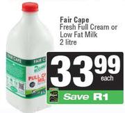 Fair Cape Fresh Full Cream Or Low Fat Milk-2L