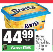 Rama 37% Fat Spread Tub 1.1Kg Or 1.2Kg